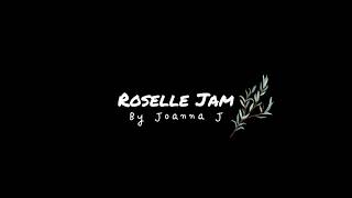Roselle Jam (Easy Step)