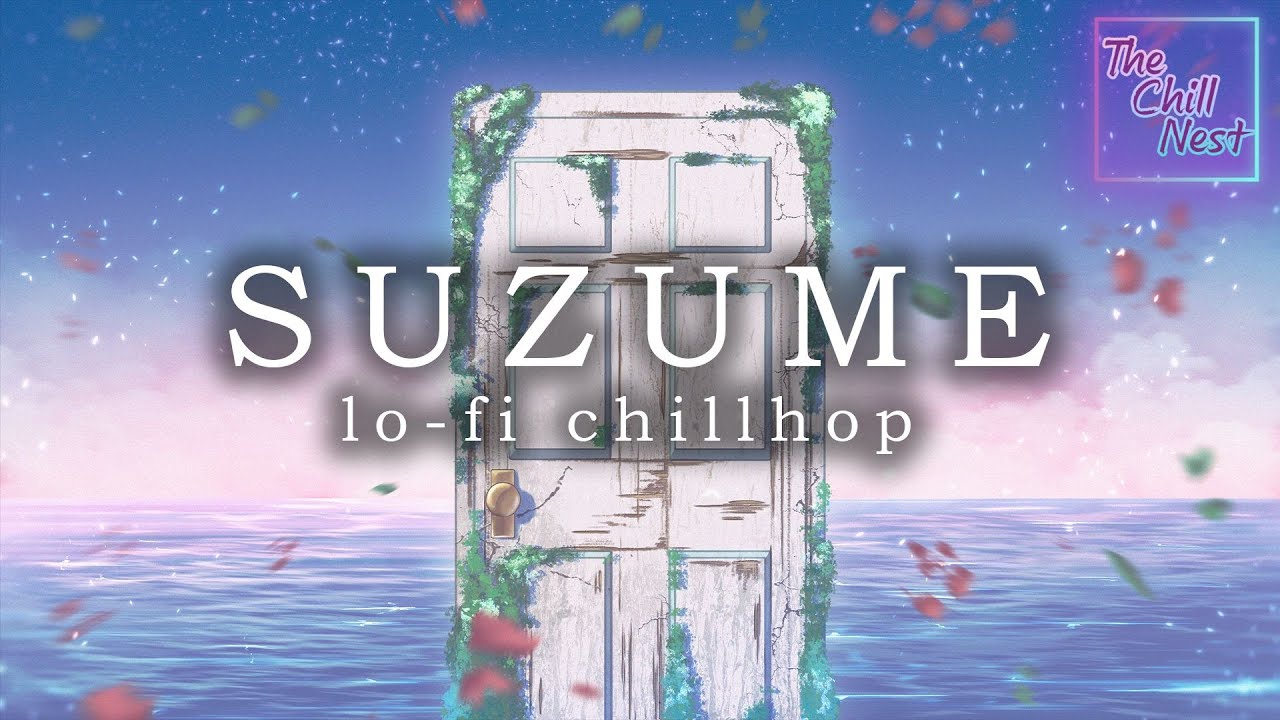 Suzume no Tojimari - Lo-Fi chill beat