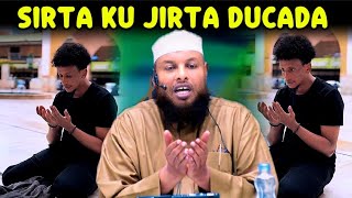 Sirta ku jirta ducada iyo baryada Allah || Sh mohamud Xaliike