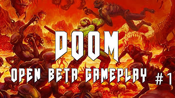 DOOM Open Beta Gameplay #1