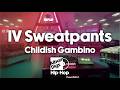Childish Gambino Jason Martin IV Sweatpants Lyrics mp3
