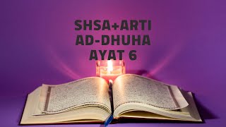 SHSA + Arti - Surah Ad-Dhuha Ayat 6