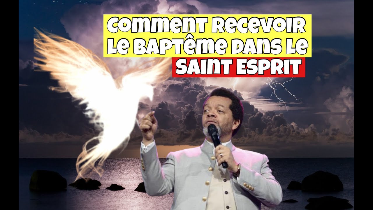 COMMENT RECEVOIR LE BAPTEM DANS LE SAINT ESPRIT - Pasteur Marcello Tunasi.