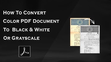 How To Convert Color PDF To Black & White Or Grayscale