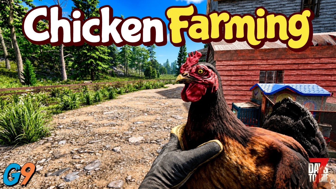 Chicken Farming in 7 Days To Die - Update 3.1