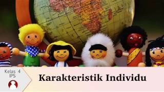 Kelas 04 - Tema 8 Subtema 3 - IPS - Karakteristik Individu | Video Pendidikan Indonesia