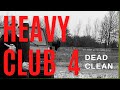 Basics of Heavy club 4 - dead clean - don’t hit yourself in the teeth