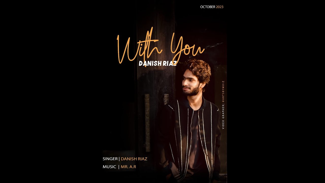 Danish Riaz With You - Danish Riaz official - YouTube