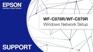 Epson WorkForce Pro WF-C878R/WF-C879R | Windows Network Setup