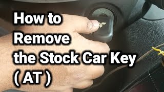 How to Remove the Stock Car Key ( AT )