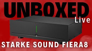 Starke Sound Fiera8 On Unboxed Live - Multi Channel Sonic Bliss