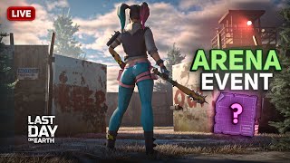 WILL I GET ANYTHING GOOD FROM THIS ARENA EVENT?! - Last Day on Earth: Survival - LIVESTREAM