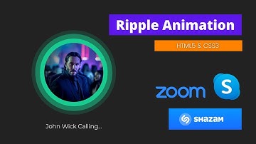 Ripple Animation 💫 - Shazam, Skype, Zoom, Uber, Bolt in HTML5 and CSS3