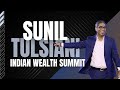 Indian wealth summit 2022  sunil tulsiani spotlight