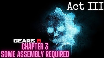 Gears 5 | Act III - Chapter 3 - Some Assembly Required | PC Gameplay Walkthrough | No Commentary