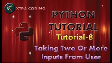 Python Tutorial #tutorial 8 || Taking Two or More Inputs from User in one line in Python