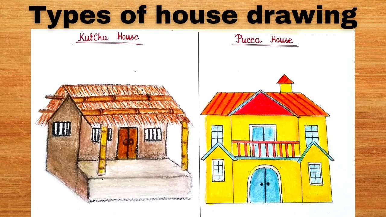 Kutcha house pakka house drawing