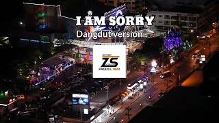I AM SORRY versi DANGDUT