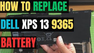 How to Replace Your Dell XPS 13 9365 BATTERY in 5 MINUTES