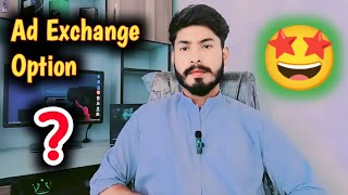 ad exchange option not showing in line item| ad exchange se paise kaise kamaye| ad exchange approval