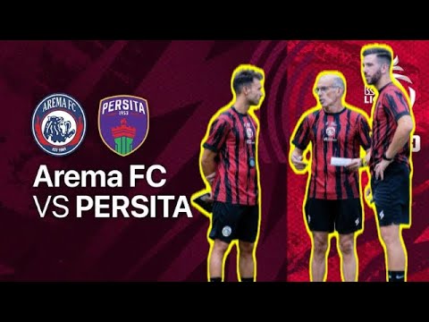 Arema FC vs Persita Tangerang Babak Baru dengan Barisan Pelatih Portugal
