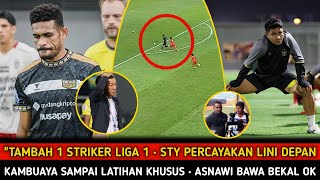 'PANGGIL STRIKER LIGA 1' Sty tambah pemain • Legenda Timnas Pengen belajar dari STY • Kambuaya keras