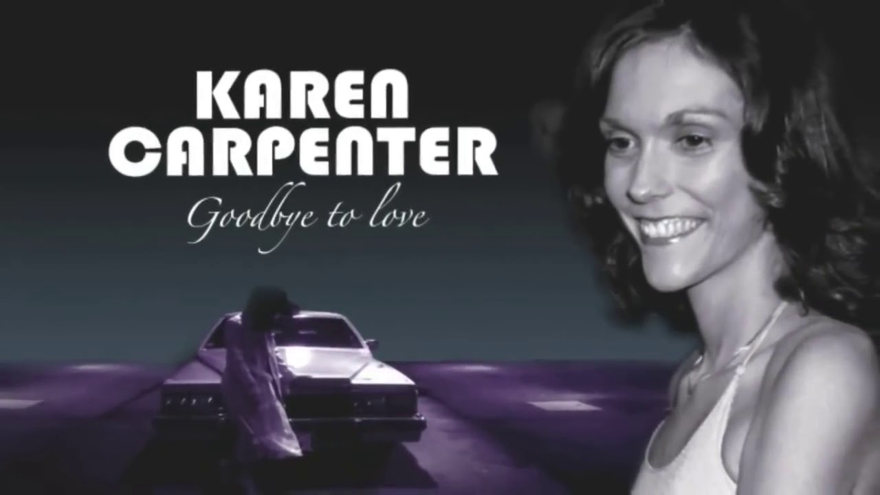 Good-Bye To Love The Karen Carpenter Story - YouTube