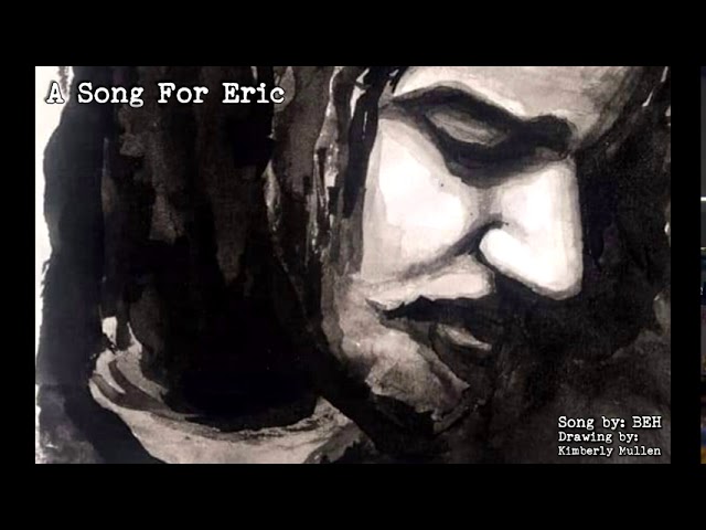 'A Song For Eric'  - (By: BEH) class=