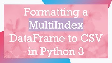 Formatting a MultiIndex DataFrame to CSV in Python 3