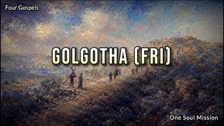 127. Golgotha (Fri)