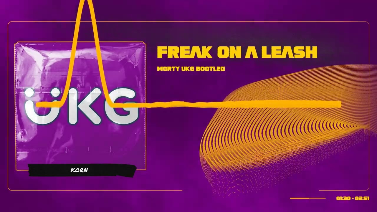 Korn - Freak On a Leash (Morty UKG Bootleg)