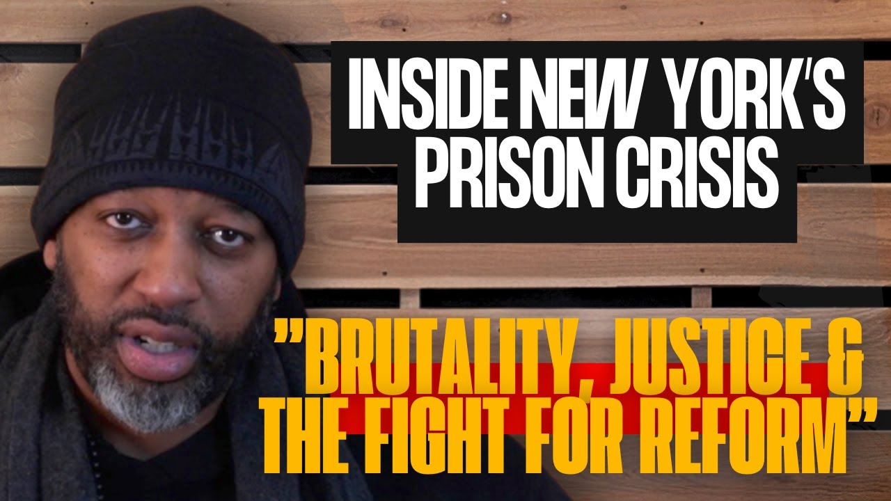 Inside New York’s Prison Crisis: Brutality, Justice & the Fight for Reform #2
