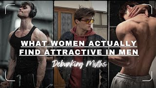 What Women Actually Find Attractive in Men: Debunking Myths | Groom Zen