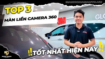 Top 3 Màn Hình Liền Camera 360 Độ Tốt Nhất Hiện Nay | MẠNH QUÂN AUTO