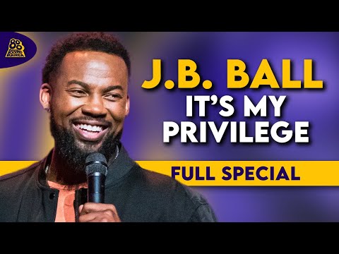 J.B. Ball | It's My Privilege (Full Comedy Special)