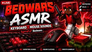 Bedwars ASMR Keyboard &amp; Mouse Sounds LIVE | AgeraPvP Bedwars
