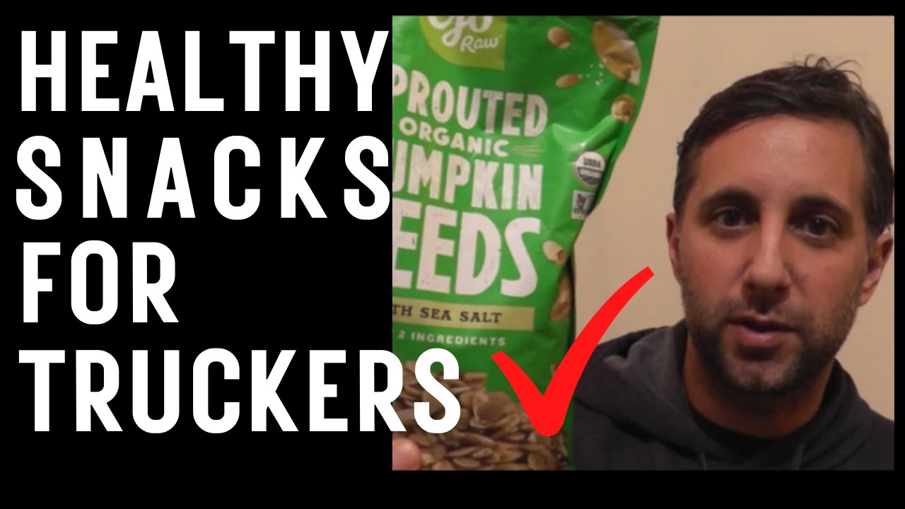 Healthy Snacks For Truck Drivers YouTube