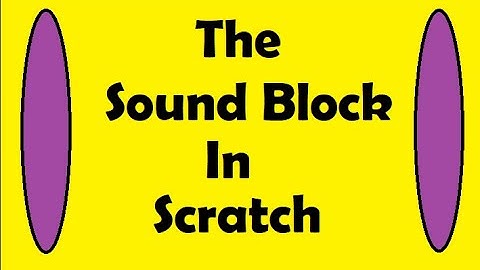 Sound Block in Scratch/Scratch Programming/Ojes Tutorials