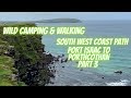 Wild camping and walking south west coast path port isaac to porthcothan part 3