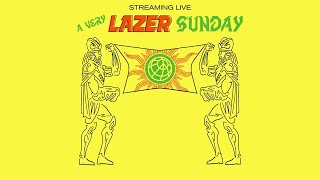 Major Lazer - A Very Lazer Sunday (Livestream 2)