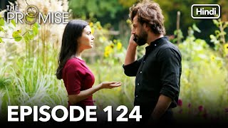 The Promise Episode 124 (Hindi Dubbed)