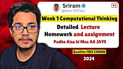 Computational Thinking WEEK 1 Detailed Hindi Lecture |IIT Madras BS Degree| Gen-Z IITian