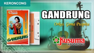 KERONCONG LANGGAM JAWA LEGENDARIS OK GEMA PUSPITA - GANDRUNG - NUSUL (AUDIO MASTER)