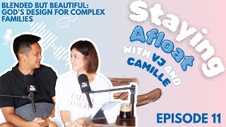 Ep. 11 Blended But Beautiful Gods Design For Complex Families
