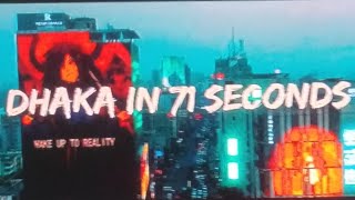 Dhaka in 71 second