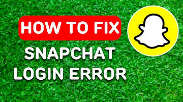 How to Fix Snapchat Login Error on iOS & Android (2024) - Full Guide