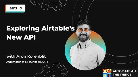 Exploring Airtable’s New API