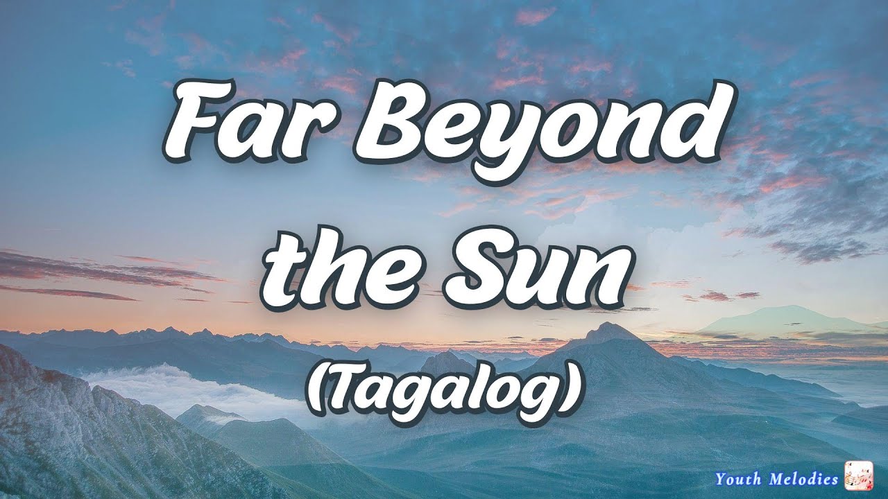 Far Beyond the Sun (Tagalog) - Cover