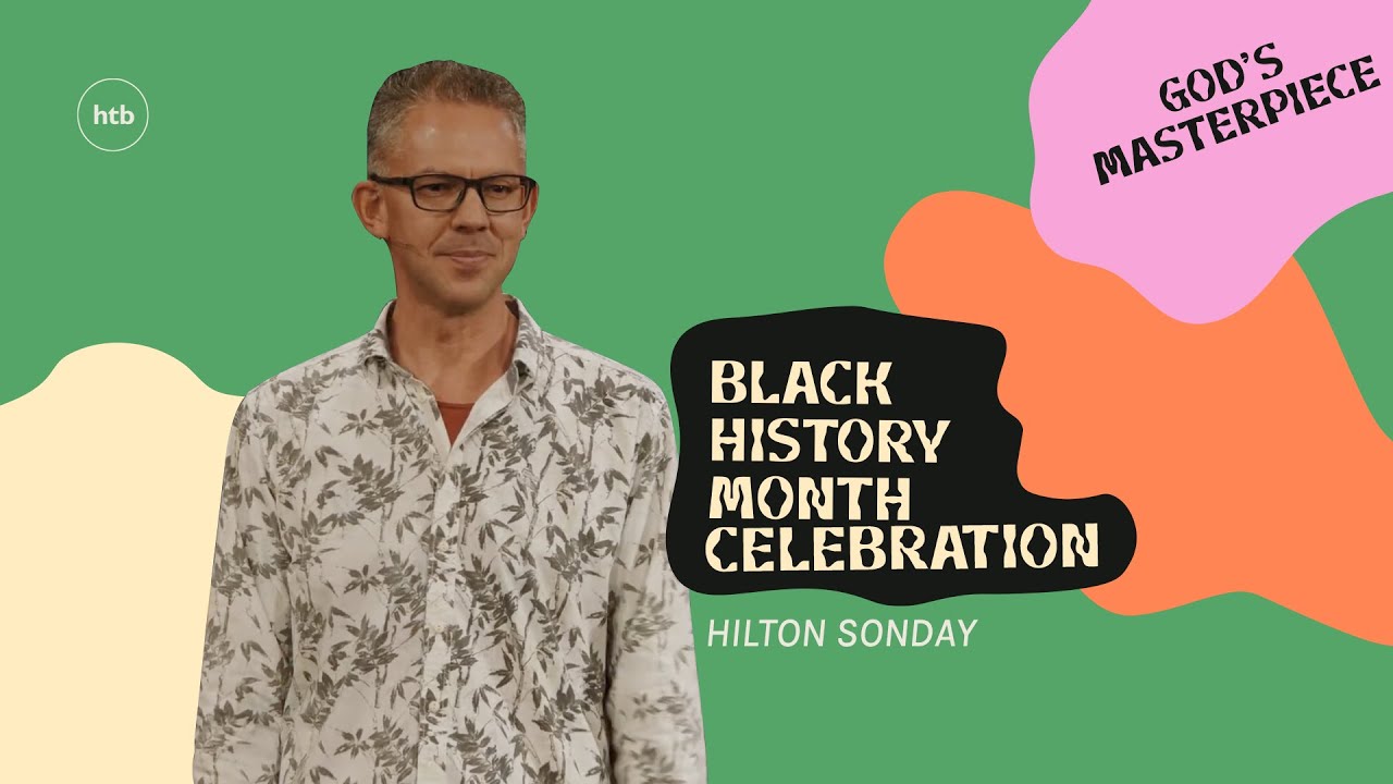 God’s Masterpiece | Hilton Sonday | HTB Livestream