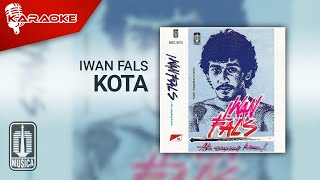 Iwan Fals - Kota ( Karaoke Video)